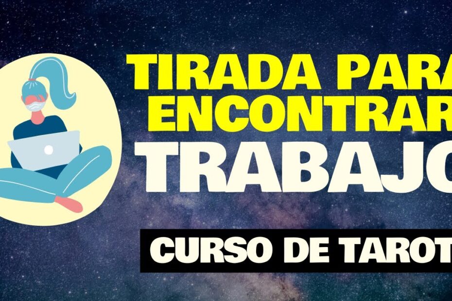 ¿Cómo hacer una tirada de tarot para encontrar trabajo?