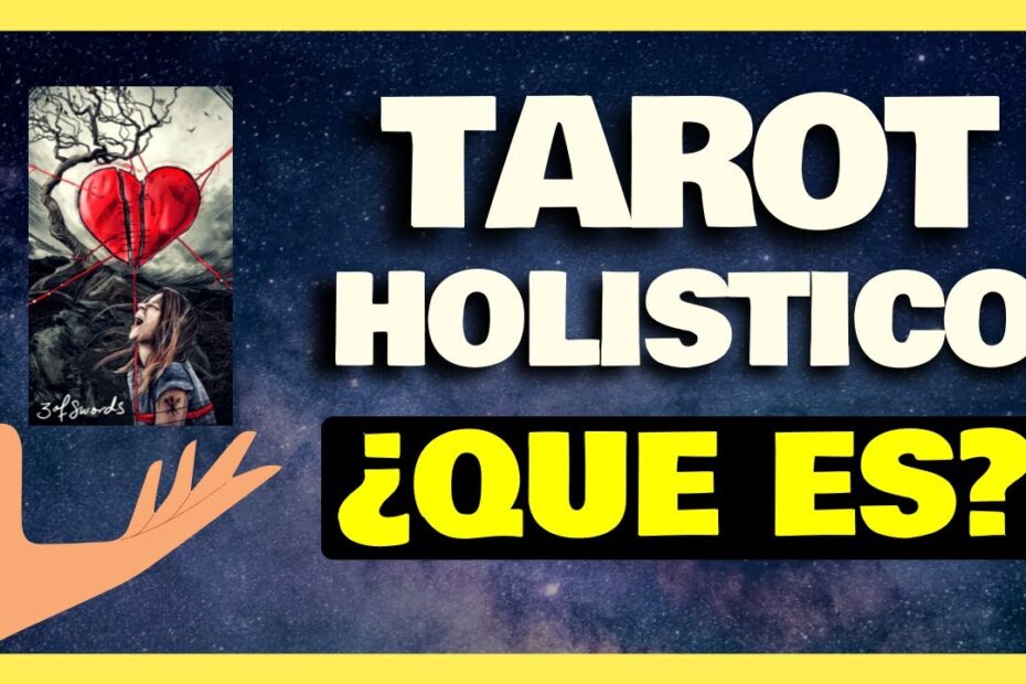 Que es el tarot holistico